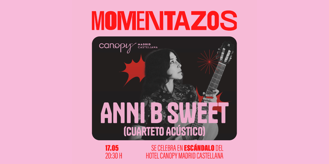 MomentaZo: concierto de Anni B Sweet en Madrid