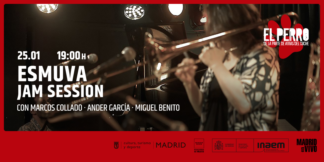 ESMUVA JAM SESSION - El Perro - Madrid