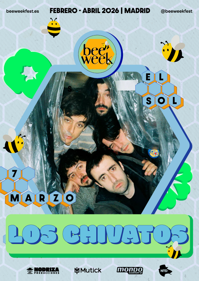 Bee Week presenta LOS CHIVATOS en Madrid - Mutick