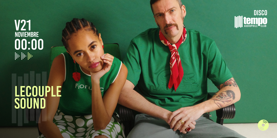 LECOUPLE SOUND - Tempo Club - Madrid