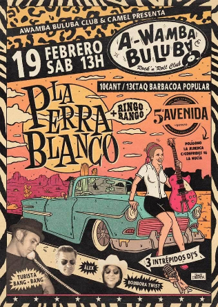 La Perra Blanco + Ringo Rango + Djs en Benidorm