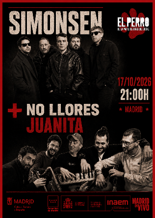 SIMONSEN + NO LLORES JUANITA - El Perro Club - Madrid