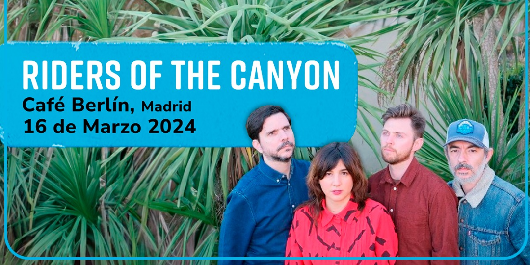 RIDERS OF THE CANYON en Madrid
