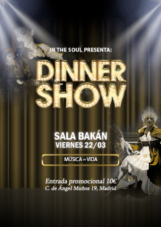 DINNER SHOW - UNA EXPERIENCIA MUSICAL en Sala Bakán en Madrid