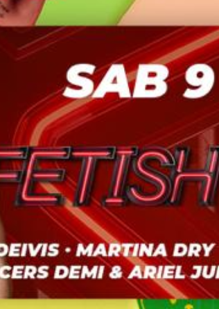 FETISH - 9 MAYO