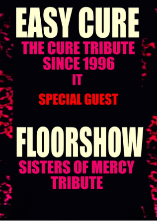 Easy Cure (It.) The Cure tribut + Floorshow - tribut a Sisters of Mercy en Barcelona