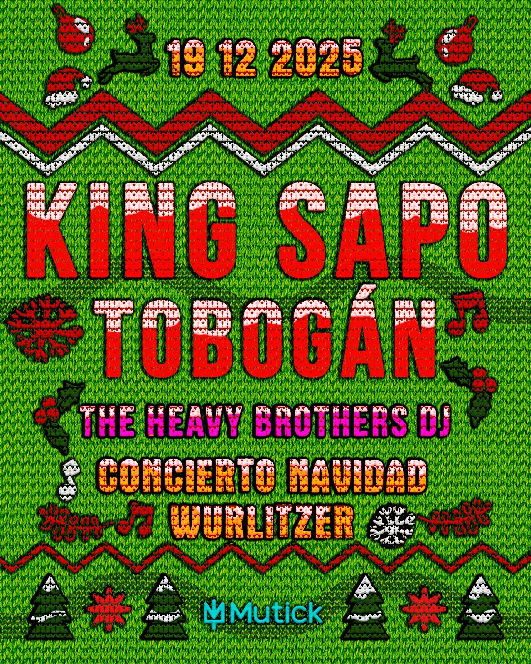 KING SAPO + Tobogán en Madrid - Mutick