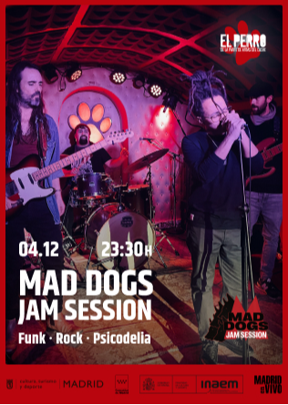MAD DOGS Jam Session - El Perro - Madrid