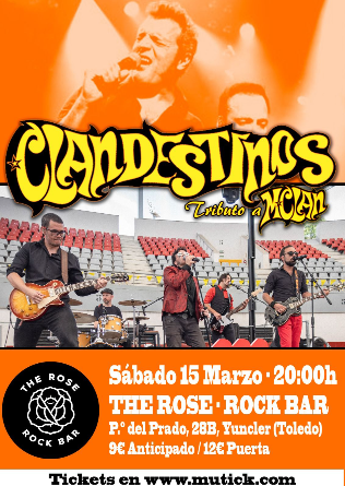 Clandestinos (M Clan) en The Rose Yuncler - Toledo