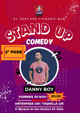 2°PASE. Noche de Comedia con Danny Boy en Gijón - Últimas entradas!