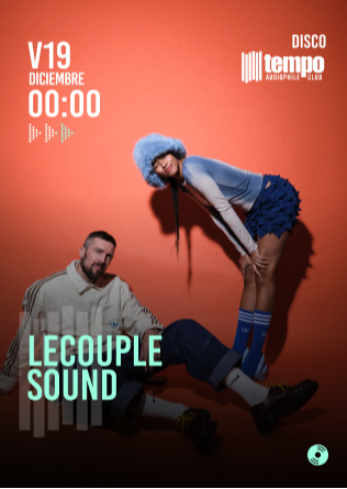 LECOUPLE SOUND - Tempo Club - Madrid