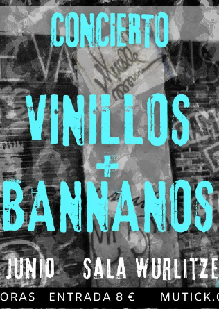 Bannanos + Vinillos en Madrid