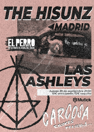 CARCOSA RECORDS presenta The Hisunz + Las Ashleys en Madrid