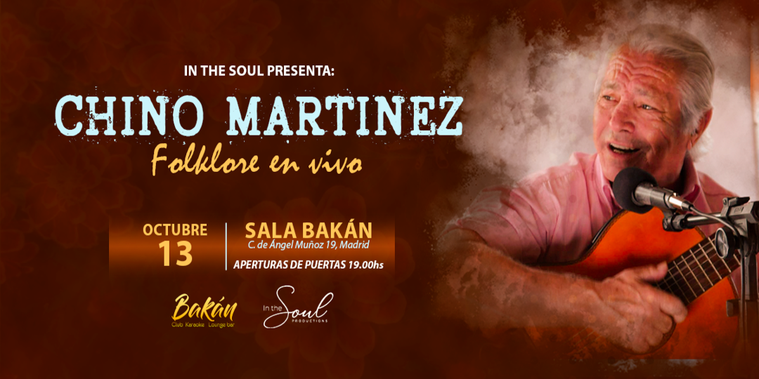 In the Soul: CHINO MARTINEZ en Bakán - FOLKLORE EN VIVO