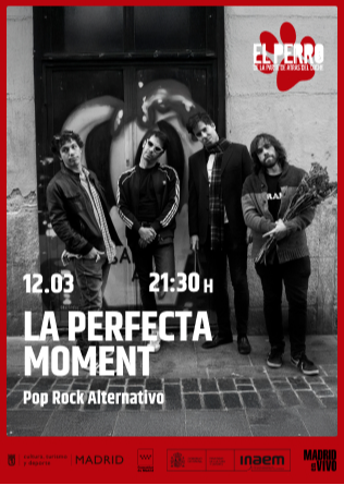 LA PERFECTA MOMENT - El Perro club - Madrid