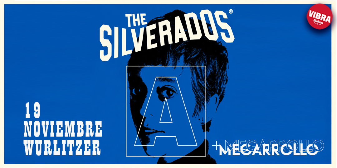 THE SILVERADOS + MEGARROLLO en Madrid
