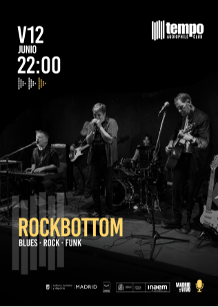 ROCKBOTTOM - Tempo Club - Madrid