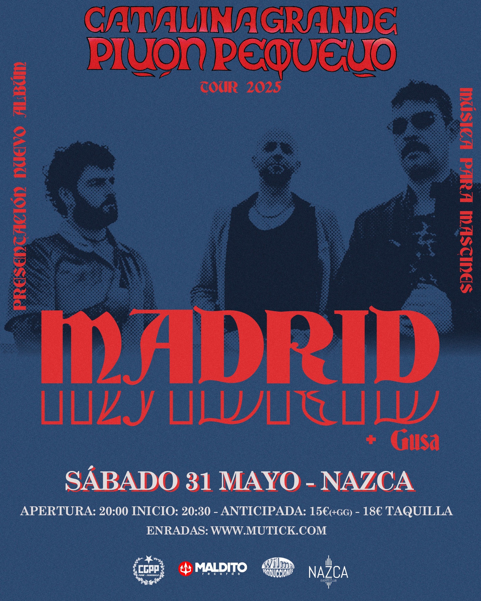 CATALINA GRANDE PIÑON PEQUEÑO + Gusa en Madrid  - Mutick