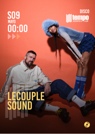 LECOUPLE SOUND - Tempo Club - Madrid