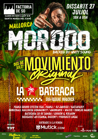 MORODO + MOVIMIENTO ORIGINAL + LA BARRACA en Mallorca