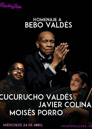 RECOLETOS JAZZ MADRID: a Bebo Valdés con Cucurucho Valdés & Colina - 24 ABR