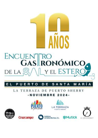 10º Jornadas Gastronómicas Sal y Estero - Puerto Sta María - 2024