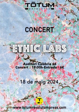 ETHIC LABS al Tótum Revolútum Fest 2024 - Barcelona