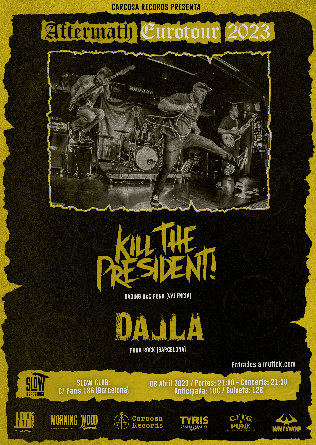 KILL THE PRESIDENT! + DALLA en Barcelona