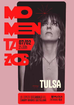 MomentaZos: TULSA en Madrid - AGOTADAS