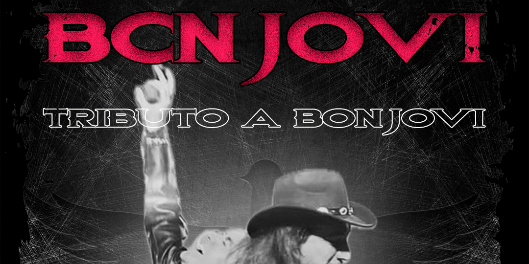 BCN JOVI tributo a BON JOVI en Barcelona