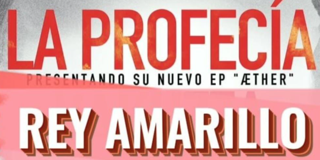 LA PROFECÍA + REY AMARILLO en Madrid