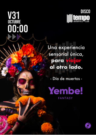 DÍA DE MUERTOS x YembeFantasy - Tempo Club - Madrid