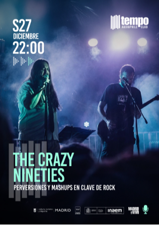 THE CRAZY NINETIES en Tempo Club, Madrid