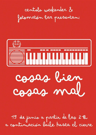 COSAS BIEN COSAS MAL en Madrid