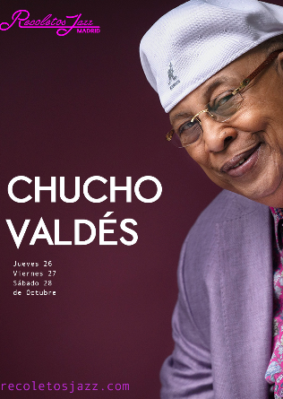 Recoletos Jazz Madrid: CHUCHO VALDÉS - 26 OCT