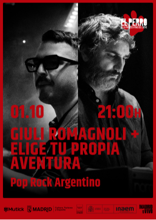 GIULI ROMAGNOLI + ELIGE TU PROPIA AVENTURA - El Perro - Madrid