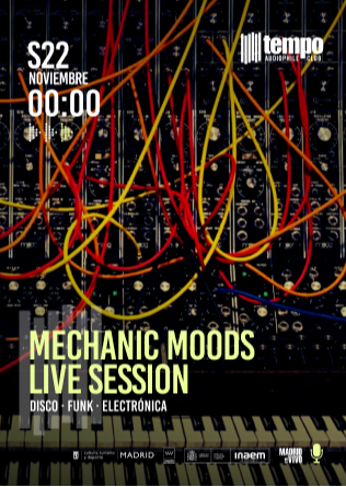 MECHANIC MOODS LIVE MUSIC - Tempo Club - Madrid