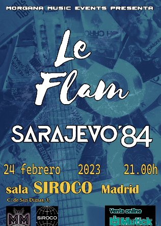 LE FLAM + Sarajevo 84 en Madrid