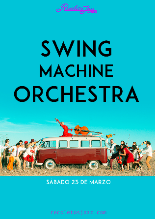 Recoletos Jazz Madrid: Swing Machine Orchestra