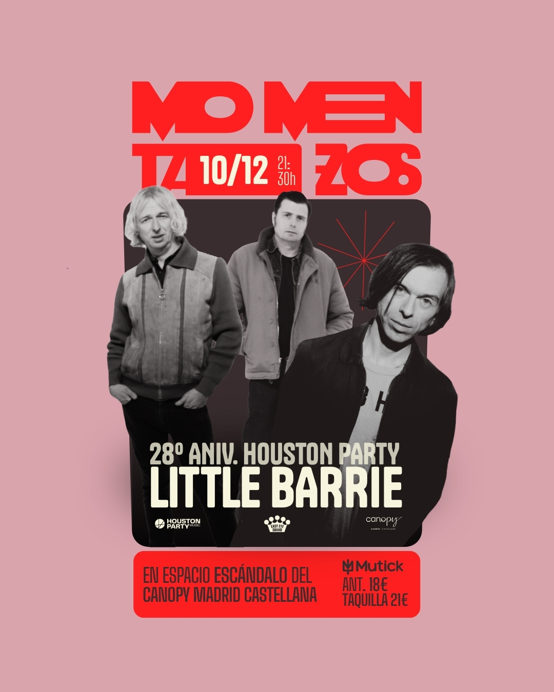 MomentaZos - Aniversario Houston Party - LITTLE BARRIE (UK) en Madrid - Mutick