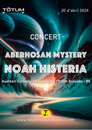 ABERHOSAN MYSTERY + NOAH HISTERIA - TÓTUM REVOLÚTUM en Barcelona