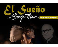El Sueño de Borja Niso y Ludovico Einaudi